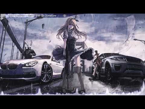 Nightcore - Hard Pill To Swallow [ Blacklite District ]