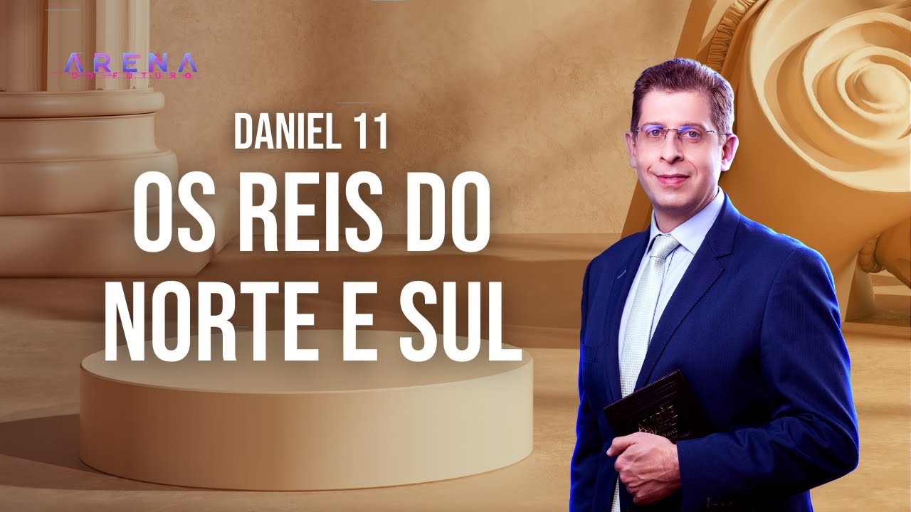 Os Reis do Norte e do Sul (Daniel 11) | Pr. Rafael Rossi