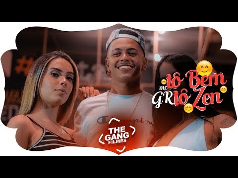 MC GR - Tô bem, Tô Zen (Clipe Oficial) DJ 2W
