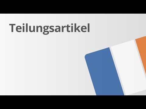 Der Teilungsartikel | Französisch | Grammatik