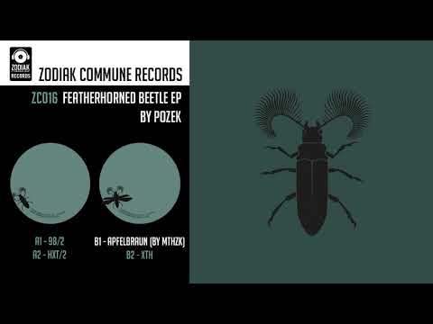 ZC016 - Pozek - Apfelbraun (by MTHZK) - Featherhorned Beetle EP - Zodiak Commune Records