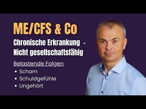 ME/CFS & Long Covid und chronische Krankheiten - nicht gesellschaftsfähig und die belastenden Folgen