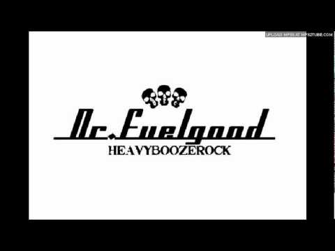 Dr. Fuelgood - Got a Thing...