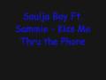 Soulja Boy Ft. Sammie - Kiss Me Thru the Phone ...