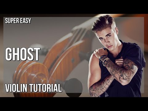 SUPER EASY: How to play Ghost  by Justin Bieber on Violin (Tutorial)