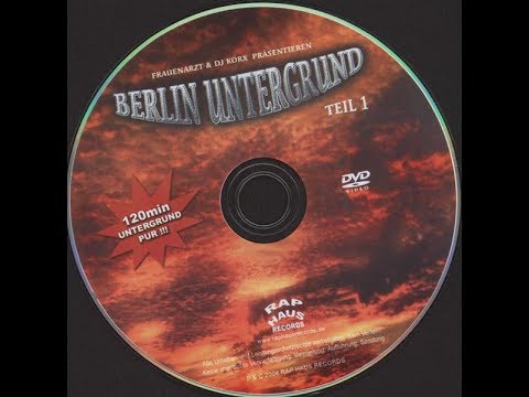 Frauenarzt & DJ Korx - Berlin Untergrund DVD [2004]