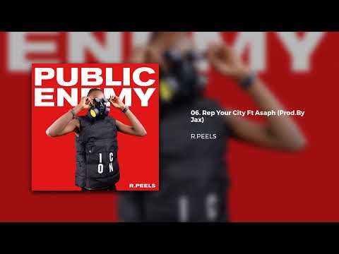 06.R.Peels & Asaph - Rep Your City (Official Audio)
