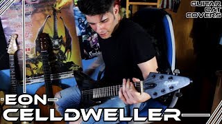 EON - CELLDWELLER // Guitar Cover