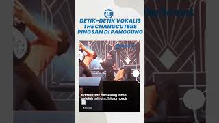 Detik-detik Tria Vokalis The Changcuters Pingsan saat Manggung, Sempat Tampil Enerjik