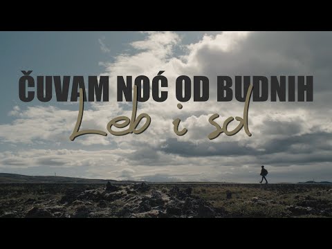 Leb i sol - Čuvam noć od budnih (Official lyric video)