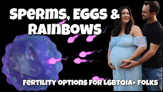 Fertility Options for LGBTQIA+ Folks