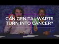 Can genital warts turn into cancer?
