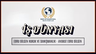 EBRU BİLGEN HUKUK VE DANIŞMANLIK - AVUKAT EBRU BİLGEN
