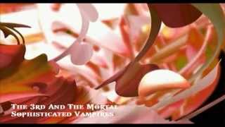 The 3rd And The Mortal - Sophisticated Vampires