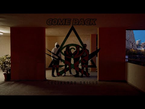 COCINANDO SKILLS - COME BACK - Sheismo x Compare Flow x Nite Huertas x Tase Skills Prod Japoskillz
