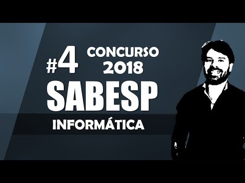 Concurso SABESP 2018 | Aula 4 - Informática