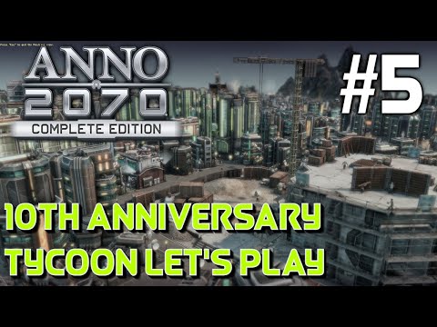 Anno 2070 Complete Edition 10th Anniversary - Tycoon Continuous Sandbox | New Productions!! #5