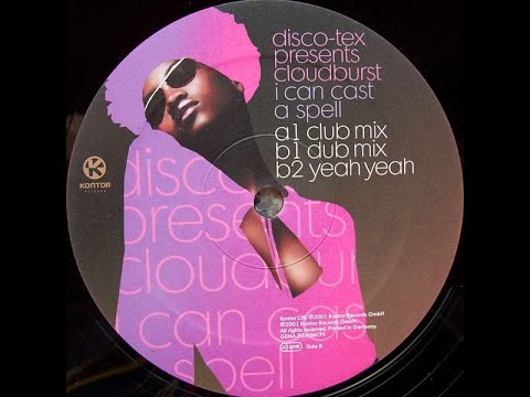 Disco-Tex Presents Cloudburst – I Can Cast A Spell (Dub Mix)