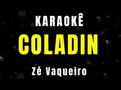 Karaokê - Coladin (Minha deusa) - Zé Vaqueiro
