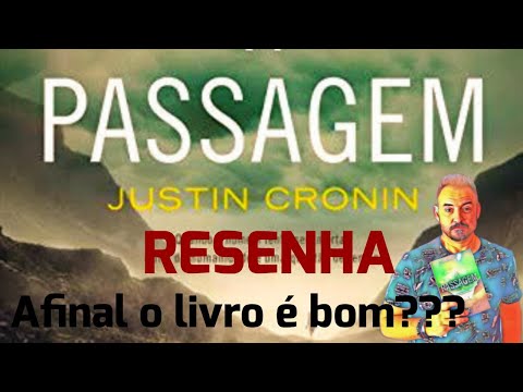 RESENHA | LIVROS | A PASSAGEM - JUSTIN CRONIN