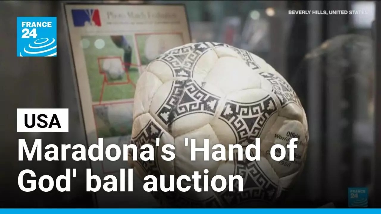 Maradona's 'Hand of God' ball in match against England goes for auction • FRANCE 24 English