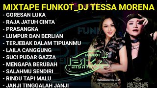 Download lagu MIXTAPE FUNKOT 🎧 MUSIC PARTY FULL ALBUM NONSTOP (LAGU VIRAL TIK TOK ‼️ DJ TESSA MORENA mp3 Download lagu MIXTAPE FUNKOT 🎧 MUSIC PARTY FULL ALBUM NONSTOP (LAGU VIRAL TIK TOK ‼️ DJ TESSA MORENA mp3