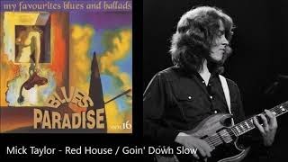 Mick Taylor - Red House／Goin' Down Slow
