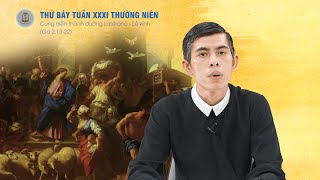 Lời Chúa - Thứ Bảy Tuần XXXI Mùa Thường Niên 09/11/2024