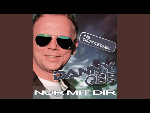 Nur mit dir (Geestyle Extended DJ Mix)