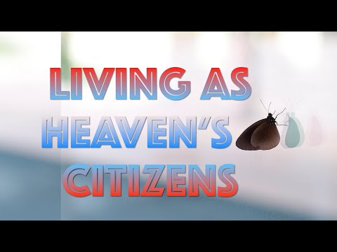 Real Time Faith Lesson 1 (Qtr 1, 2023) - Living as Heaven’s Citizens