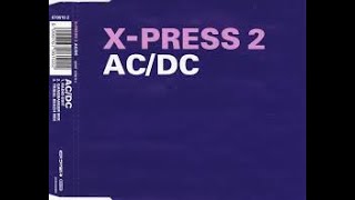 X Press 2 -  AC / DC (Shango V Bootleg Remix 2019) Promo