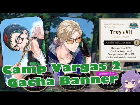 Stylin Outdoor Gear! | Camp Vargas 2 Gacha Pulls-Limited Showcase | SSR Trey & SR Vil