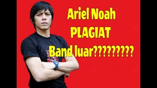 Download lagu ARIEL NOAH PLAGIAT‼️dan jiplak lagu luar❓ mp3