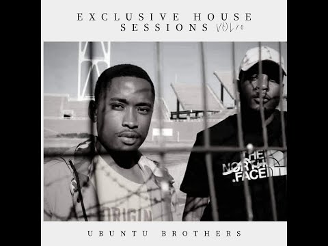Exclusive House Sessions Vol.70 Guest Mix by Ubuntu Brothers _(Strictly Ubuntu Brothers)
