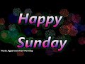 Happy Sunday Status Happy Sunday Whatsapp Status Good Morning Happy Sunday Message Sunday Wishes