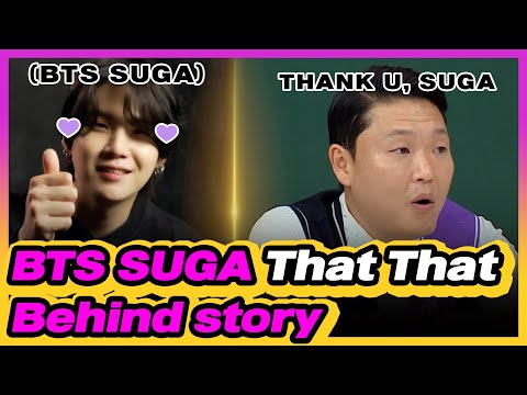 [4K] PSY & BTS SUGA That That behind story (Turn On CC)