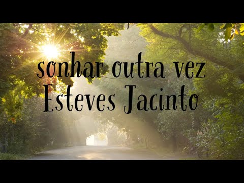 Sonhar outra vez Esteves Jacinto playback  ao vivo 1 tom acima - com letra