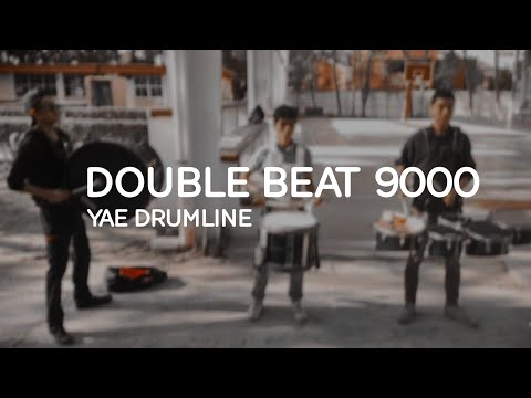 DOUBLE BEAT 9000 / YAE DRUMLINE