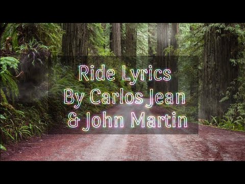 Carlos Jean, John Martin - Ride Lyrics