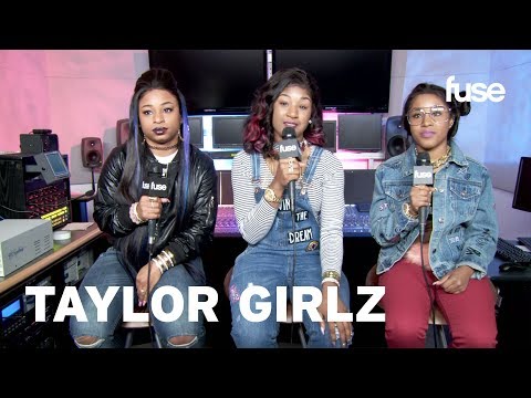 Taylor Girlz Break Down The Positive Spin Behind Steal Her Man | Fuse