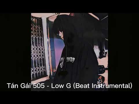 Tán Gái 505 - Low G (Beat/Instrumental)