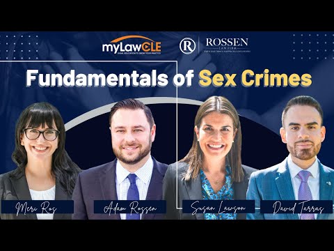 Criminal Defense Attorney Continuing Legal Education (CLE): Fundamentals of Sex Crimes