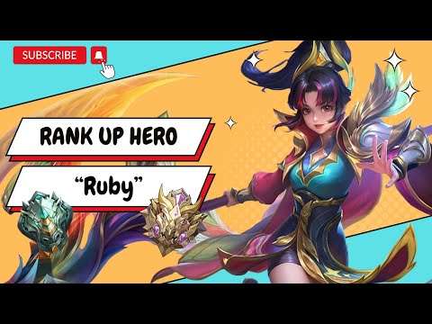 RANK UP HEROES!!!!! - The Fighter Ruby Gameplay - Mobile Legends: Bang Bang