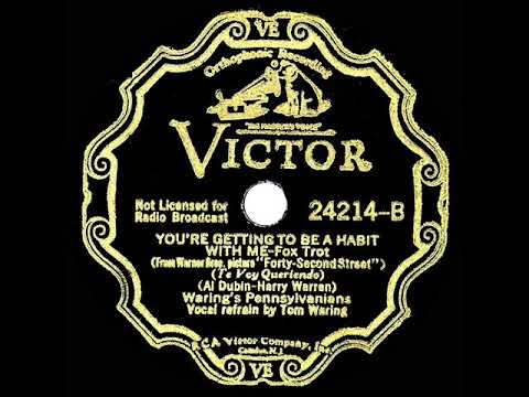 1932 Fred Waring - You’re Getting To Be A Habit With Me (Tom Waring, vocal)