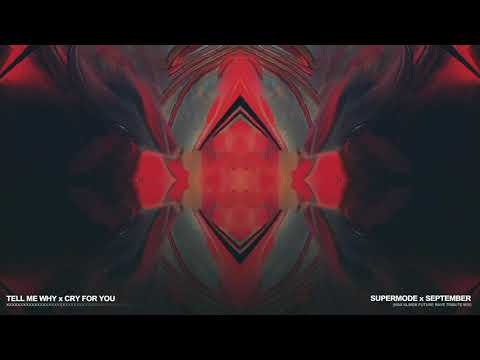 Supermode x September  - Tell Me Why x Cry For You (Max Klimek Future Rave Tribute Mix)