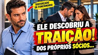 Empresário Se Disfarçou de Funcionário Para Testar Seus Sócios… Mas Descobriu Uma Traição