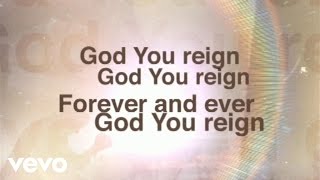 Lincoln Brewster - God You Reign (Lyric Video)