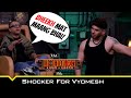 Vyomesh Koul को लगा झटका..Reject हुआ Audition में 😱 | MTV Roadies S19 | कर्म 