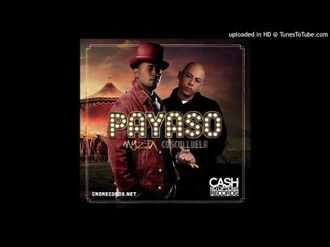 Myzta El Propio Ft. Cosculluela – Payaso