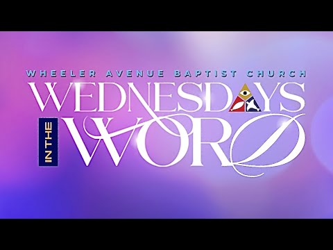 Wednesdays in the Word | Night Four